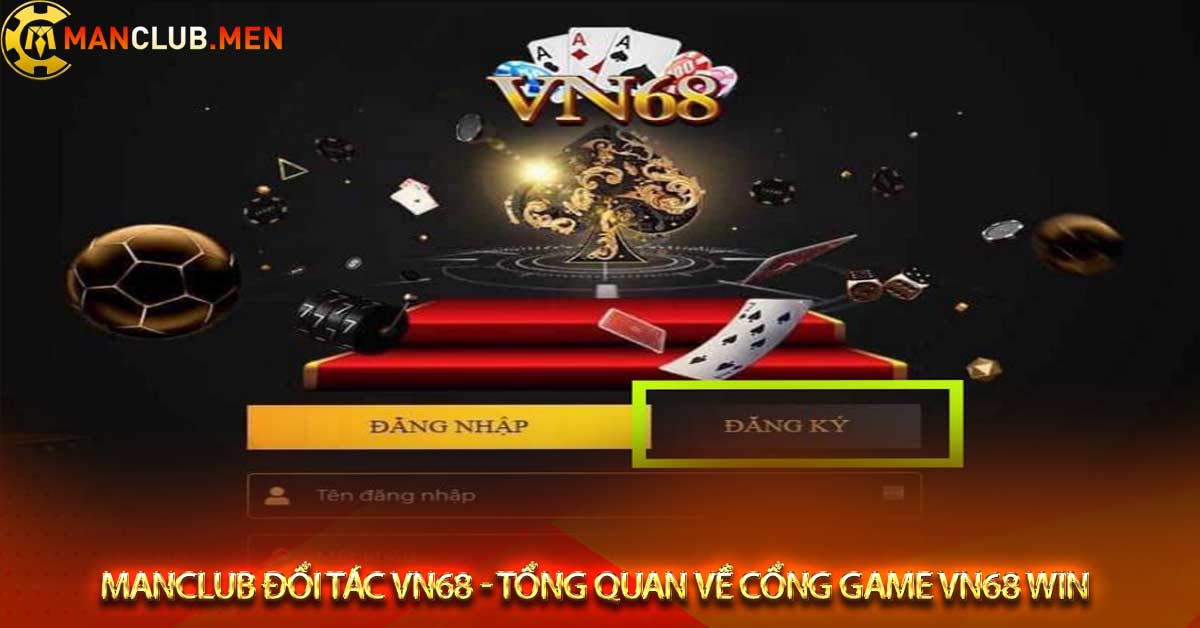 Hướng dẫn tham gia cá cược ở VN68