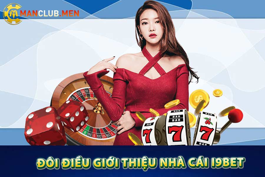 Đôi điều giới thiệu nhà cái i9bet
