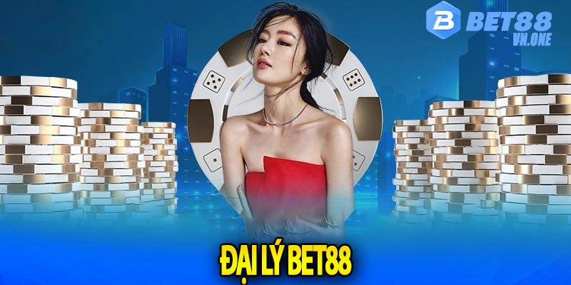 Đại lý Bet88