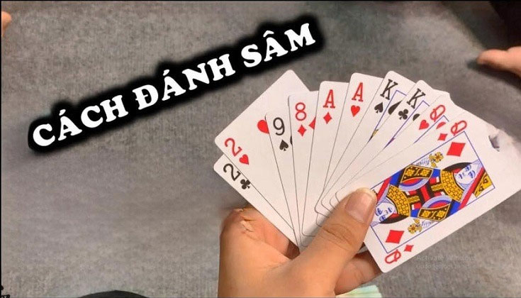 Luật chơi bài Sâm đếm lá cơ bản